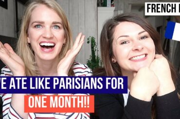 FRENCH WOMEN DIET CRASH TEST: Our Results!! Parisian Diet Challenge