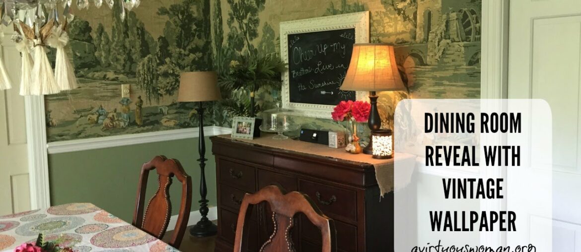 Dining Room Tour with Vintage Wallpaper