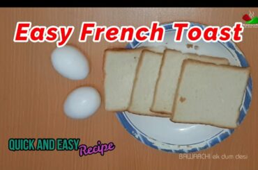 Easy French Toast | The Child's Favorite! Simple Recipe By Bawarchi Ek Dum Desi