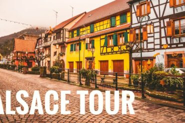 Ribeauville & Colmar, TOP destinations in France (Alsace wine region)