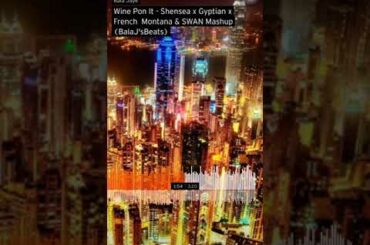 Wine Pon It - Shensea x Gyptian x  French Montana & SWAN Mashup (BalaJ’sBeats)