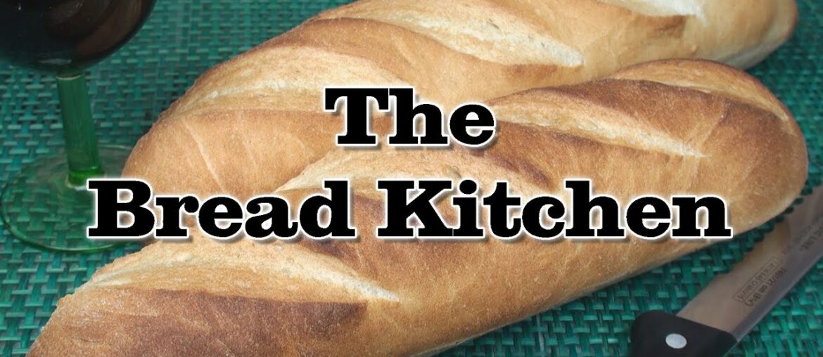 French Baguette Recipe in The Bread Kitchen