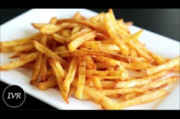 "French Fries" | Crispy Fries Recipe | Homemade French Fries Recipe - Indian Vegetarian Recipe.