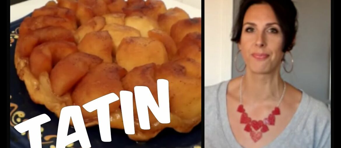 Story and recipe of the French Tarte Tatin Story and recipe of the French Tarte Tatin