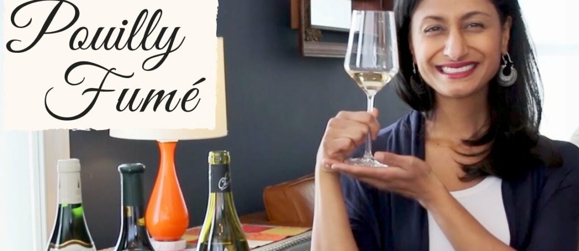Wine Tasting with Dini – Pouilly Fumé Wine Tasting with Dini - Pouilly Fumé
