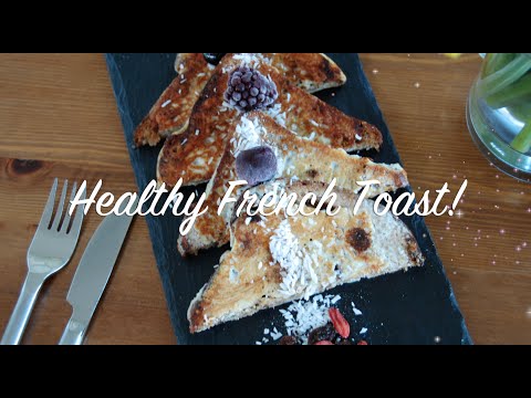 Healthy French Toast Recipe aka Eggy Bread!! Healthy French Toast Recipe aka Eggy Bread!!