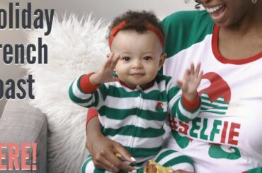 Holiday French Toast Recipe