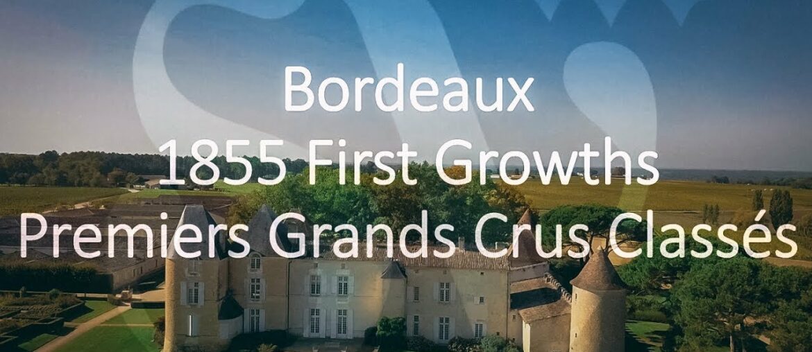 1855 Classification Bordeaux Château Wine Ponunciation Guide