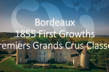 1855 Classification Bordeaux Château Wine Ponunciation Guide