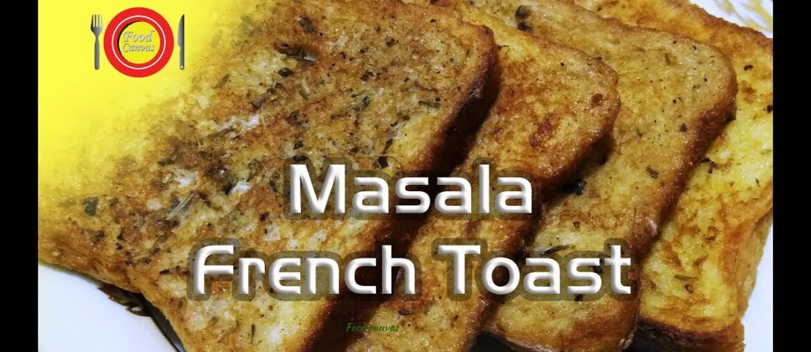 Masala French Toast | Quick & easy recipe