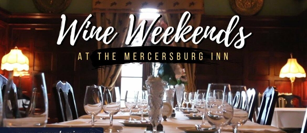 B&B Wine Weekend Vacation at the Mercersburg Inn - R&R with Sommelier Marc Supsic