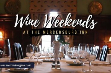 B&B Wine Weekend Vacation at the Mercersburg Inn - R&R with Sommelier Marc Supsic