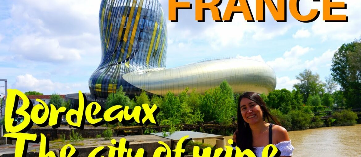 BORDEAUX - FRANCE. The city of wine.