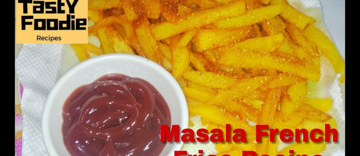 Spicy French Fries | Masala French Fries Recipe by Tasty Foodie