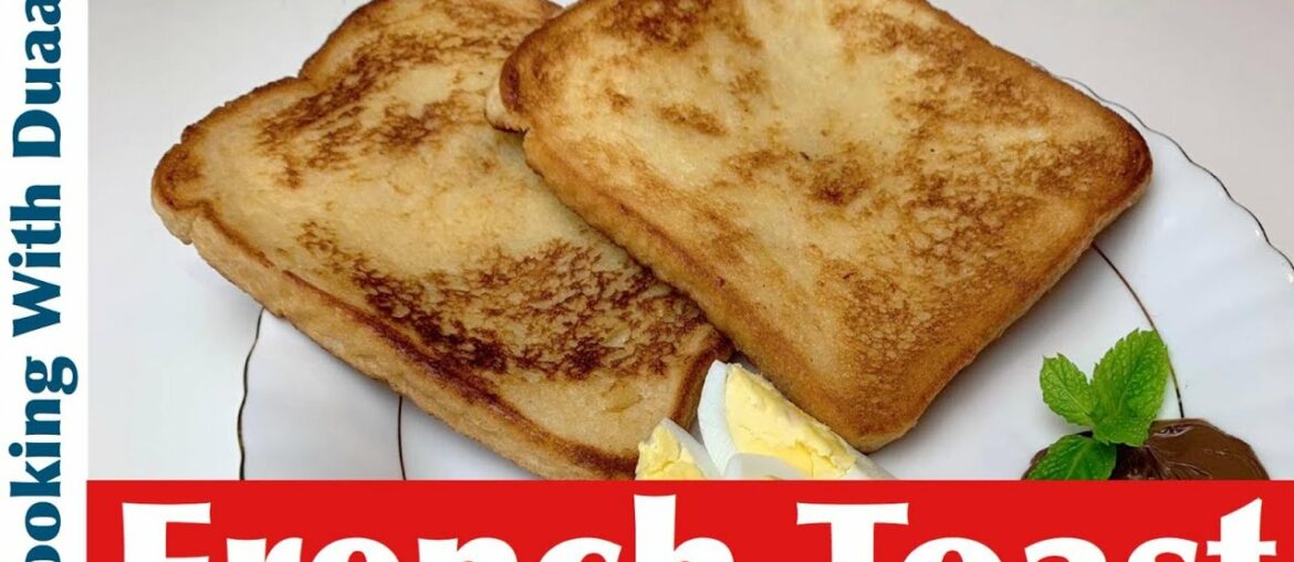 Quick and Easy French Toast Recipe l How To Make French Toast l Cooking With Duaa