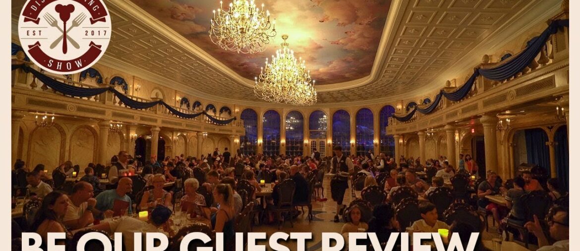 Be Our Guest Dinner Review | Disney Dining Show | 08/16/17 Be Our Guest Dinner Review | Disney Dining Show | 08/16/17