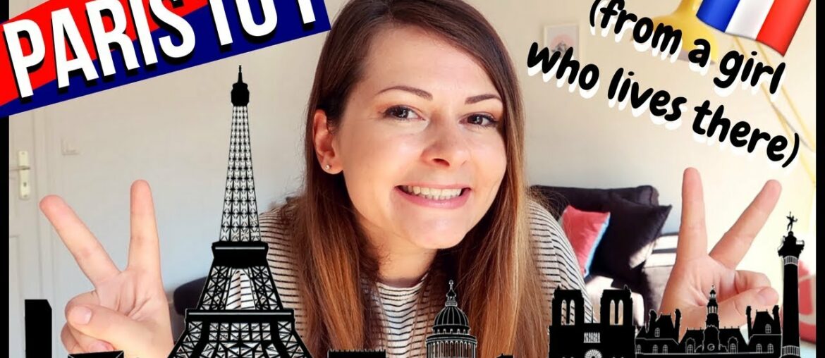 10 TIPS FOR YOUR FIRST TIME IN PARIS | Visit Paris & Love it!