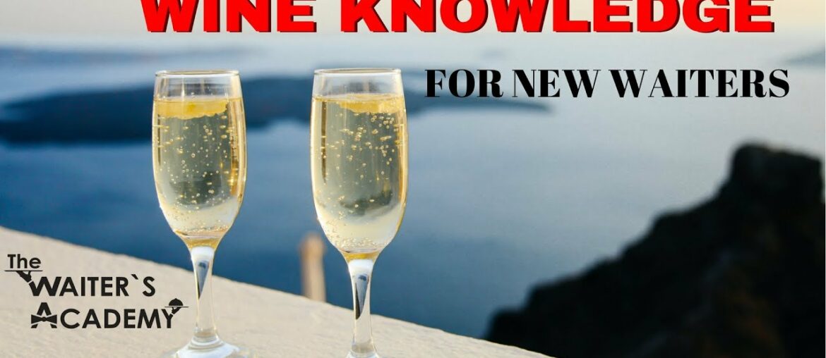 Wine and Wine service. Wine knowledge for servers! Wine training. Waiter training. Wine Basics Wine and Wine service. Wine knowledge for servers! Wine training. Waiter training. Wine Basics