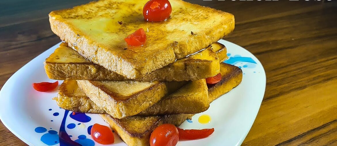 How to Make French Toast | Classic Quick and Easy Recipe
