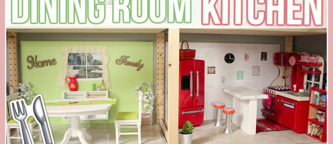DIY KITCHEN & DINING ROOM! | How to make an American Girl Doll Dining Room and Kitchen | Ep.3 DIY KITCHEN & DINING ROOM! | How to make an American Girl Doll Dining Room and Kitchen | Ep.3