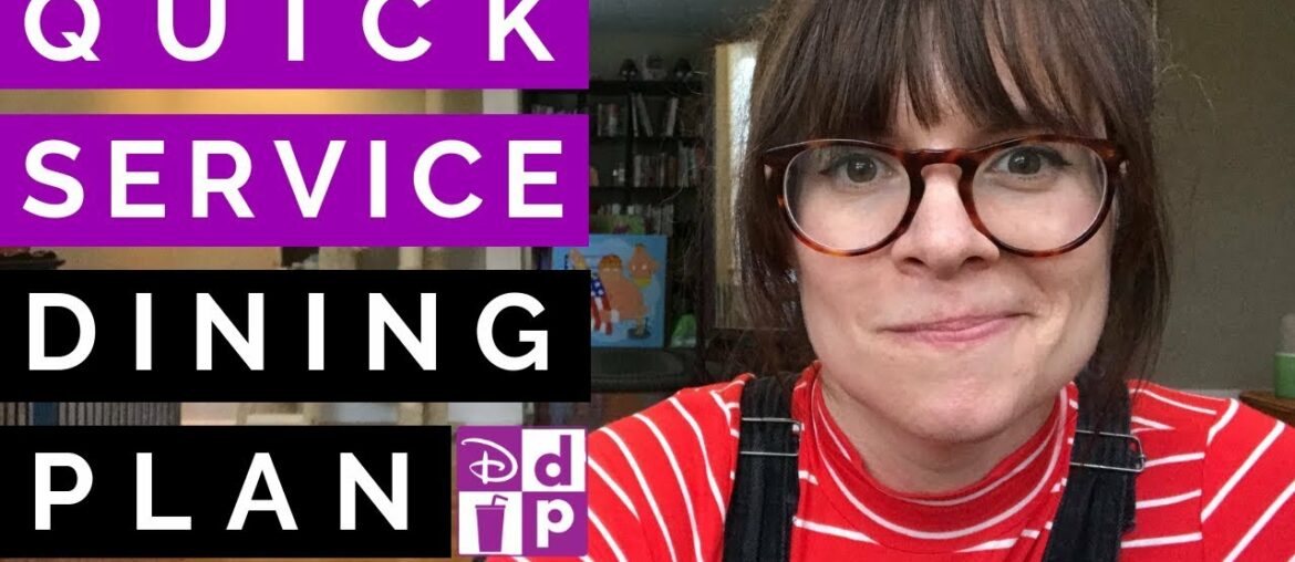 Quick Service Dining Plan Disney World - Explanation, Review, & Tips