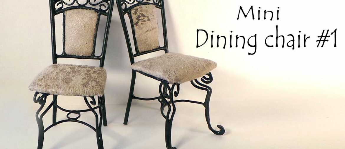 Miniature Furniture; 'Dining Chair' Tutorial
