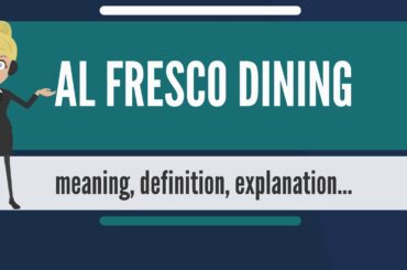 What is AL FRESCO DINING? What does AL FRESCO DINING mean? AL FRESCO DINING meaning & explanation