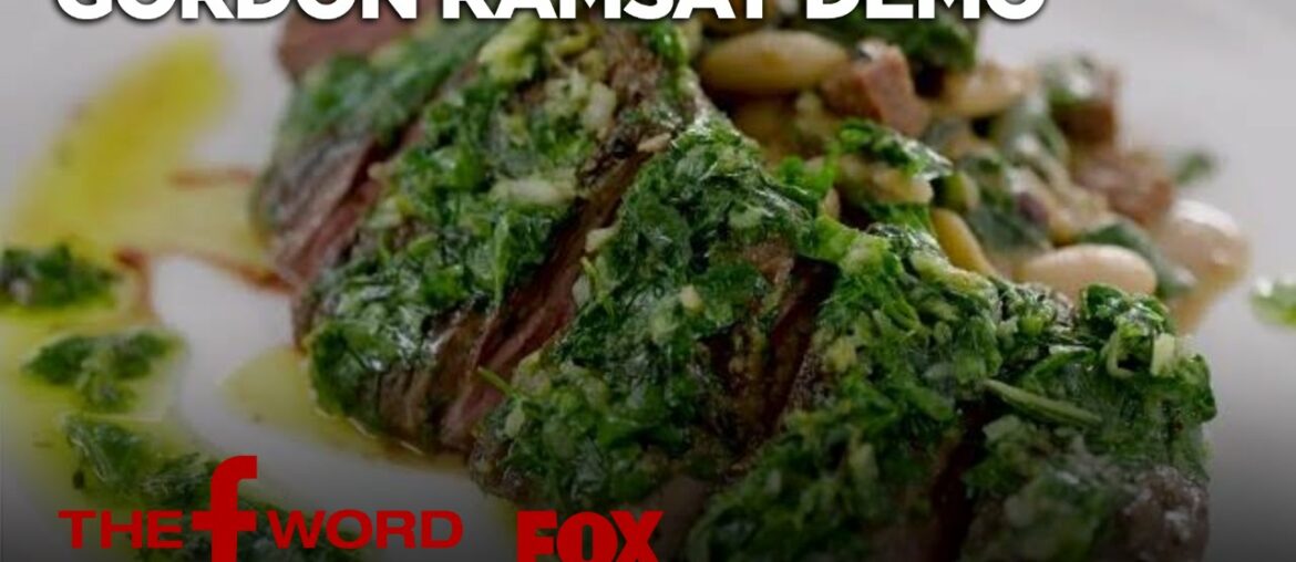 Gordon’s Skirt Steak With Chimichurri Sauce Recipe: Extended Version | Season 1 Ep. 8 | THE F WORD