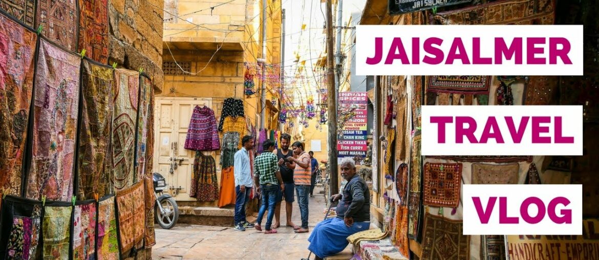 Jaisalmer City Guide | India Travel Video in Rajasthan