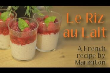 Le Riz au Lait - A french Recipe by Marmiton