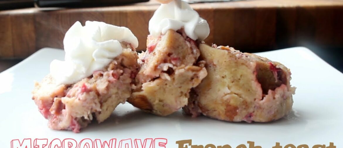 Microwave Strawberry Maple French Toast - College Dorm Recipe