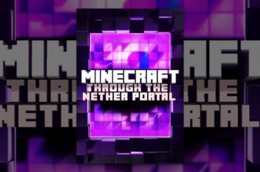 Minecraft: Through the Nether Portal