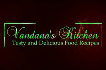Vandana's kitchen || Food Recipes || Sweet Recipes || Juice Recipe