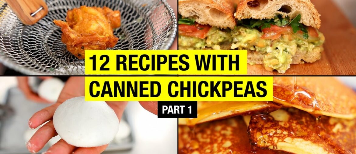 12 Creative Recipes with Canned Chickpeas, BEYOND HUMMUS ! Part 1/3 12 Creative Recipes with Canned Chickpeas, BEYOND HUMMUS ! Part 1/3