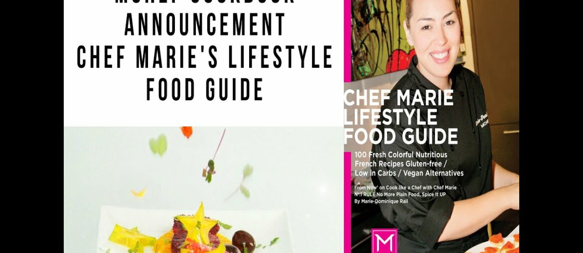 LOVE The Very First Chef Marie’s Lifestyle Food Guide Cookbook! 100 Healthy Recipes - low-carb - GF