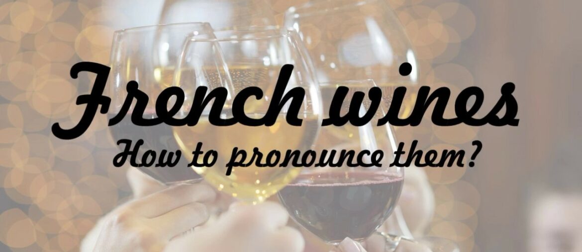 How to pronounce French wines # A