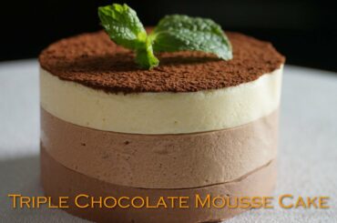 Triple Chocolate Mousse Cake Recipe - Bruno Albouze - THE REAL DEAL