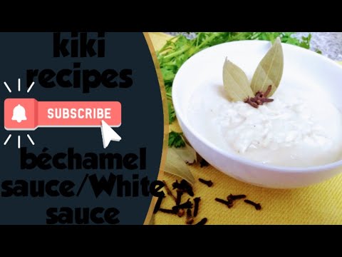Béchamel sauce/white sauce/basic mother sauce-kiki recipes Béchamel sauce/white sauce/basic mother sauce-kiki recipes