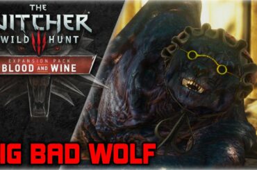 WITCHER 3 Blood and Wine ► Big Bad Wolf speaks with a French accent (Best Moments Series)