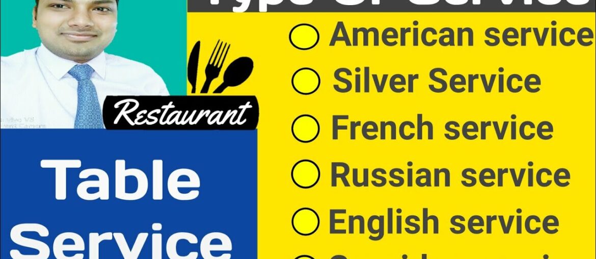 Type Of Service! Table service-American, Silver, French, Russian, English, Gueridon, in Restaurant. Type Of Service! Table service-American, Silver, French, Russian, English, Gueridon, in Restaurant.