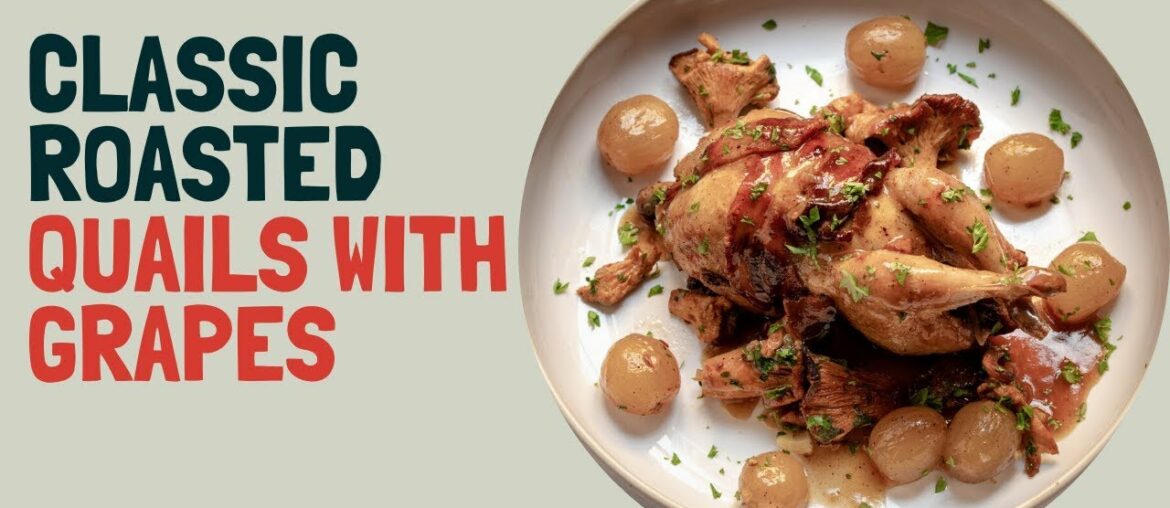 Roasted quail with grapes and forest mushrooms ( easy quail recipe)