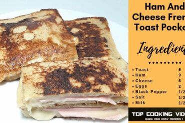 Ham And Cheese French Toast Pockets Recipe | Recette Croque Monsieur Jambon Et Fromage