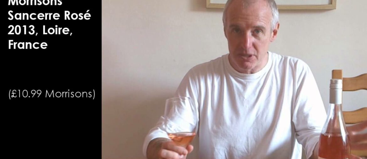 Wine Tasting with Simon Woods: Morrisons Sancerre Rosé 2103, Loire, France