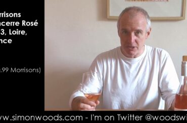 Wine Tasting with Simon Woods: Morrisons Sancerre Rosé 2103, Loire, France