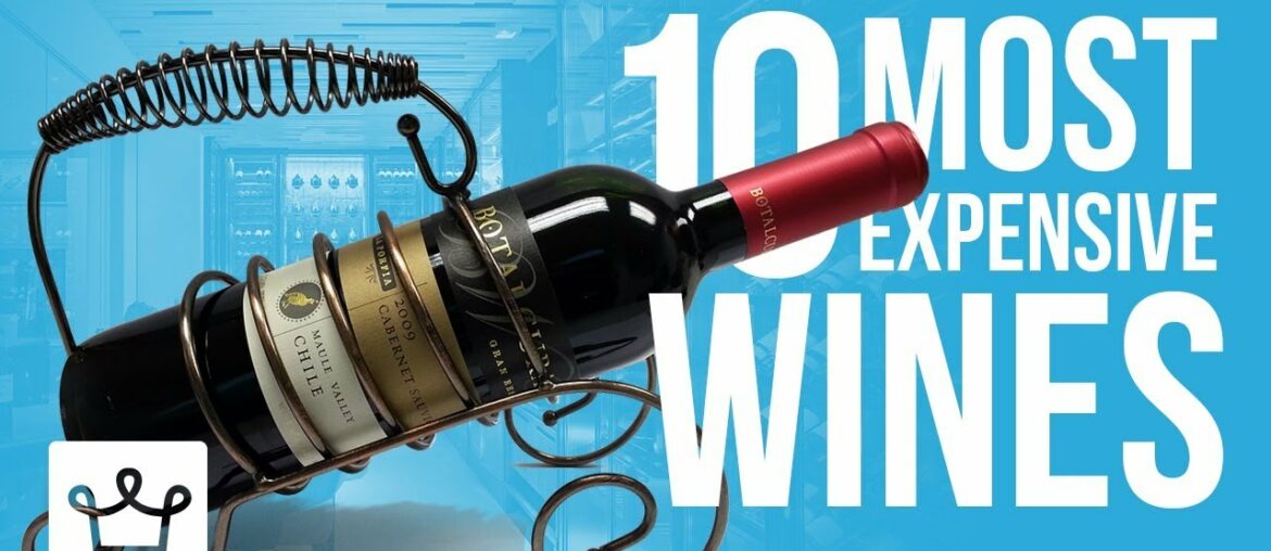 Top 10 Most Expensive Wines In The World