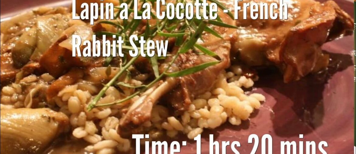Lapin a La Cocotte - French Rabbit Stew Recipe