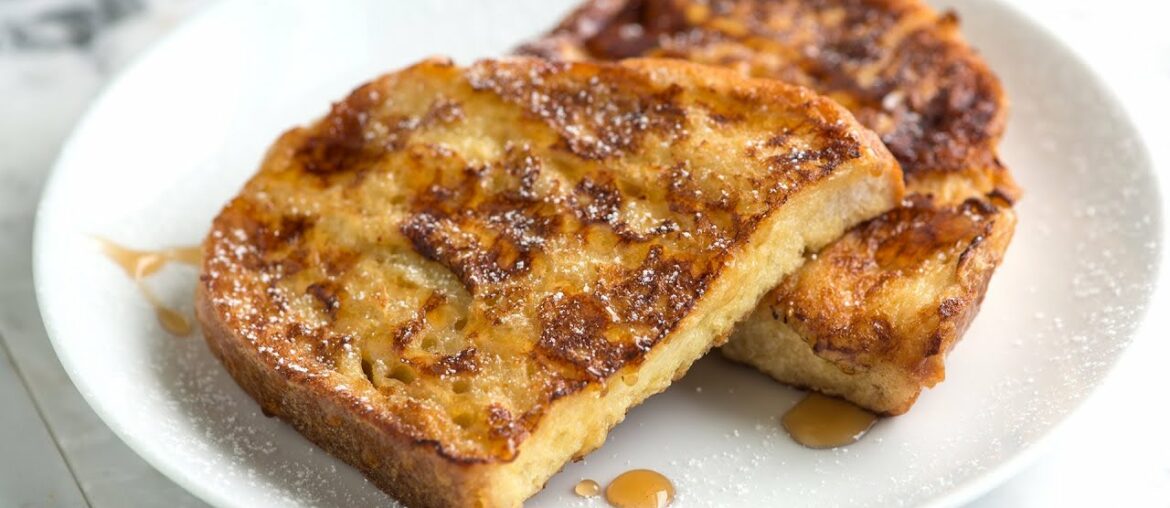 30 Minute Easy French Toast Recipe - How to Make the Best French Toast