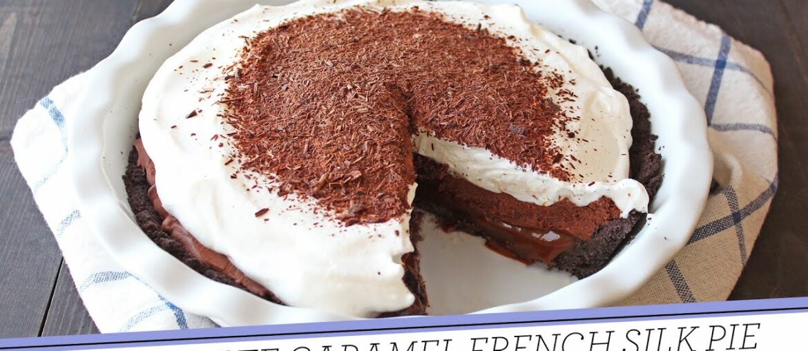 Chocolate Caramel French Silk Pie | Thanksgiving Recipe Chocolate Caramel French Silk Pie | Thanksgiving Recipe