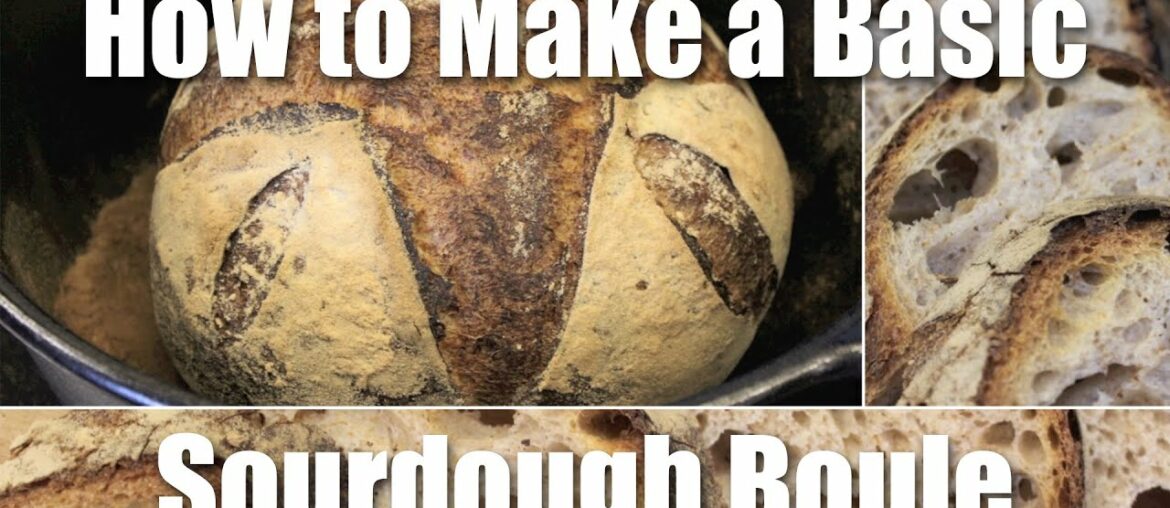 How To Make A Basic Loaf Of Sourdough Bread - Recipe