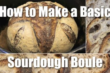 How To Make A Basic Loaf Of Sourdough Bread - Recipe